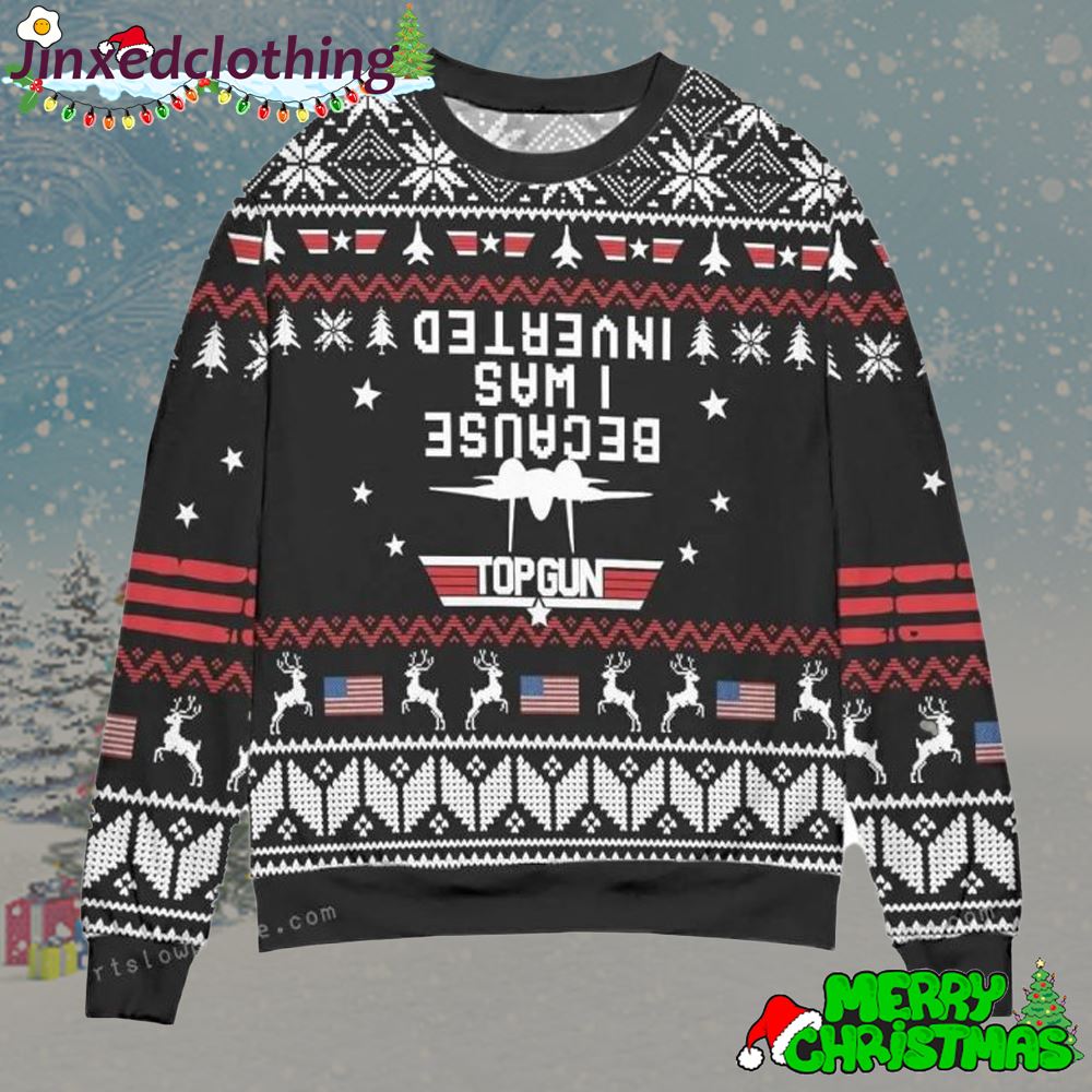 Top Gun Because I Was Inverted Snowflake Christmas Ugly Sweater 